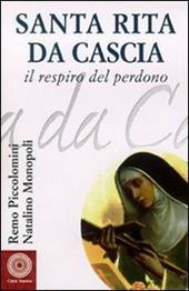 Santa Rita da Cascia. Il respiro del perdono