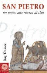 San Pietro. Un uomo alla ricerca di Dio - Dag Tessore - Libro Città Nuova 2007, Biografie | Libraccio.it
