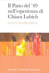 Il patto del '49 nell'esperienza di Chiara Lubich. Percorsi interdisciplinari