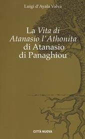 La «Vita di Atanasio l'Athonita» di Atanasio di Panaghiou