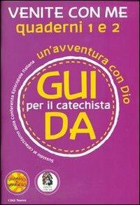 Venite con me. Un'avventura con Dio. Guida 1 e 2 per il catechista - Antonella D'Ottavio, Andrea Re, Matthias Bolkart - Libro Città Nuova 2013, Catechesi | Libraccio.it