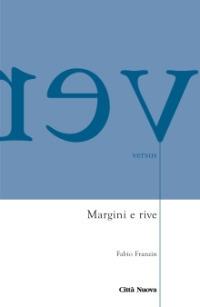 Margini e rive - Fabio Franzin - Libro Città Nuova 2012, Versus | Libraccio.it