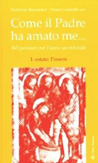 Come il Padre ha mandato me... 365 pensieri per l'anno sacerdotale. Vol. 2: Estate: l'essere.  - Libro Città Nuova 2009, Formazione Cristiana e Liturgia | Libraccio.it