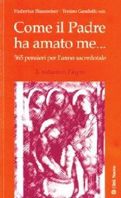 Come il Padre ha amato me .... 365 pensieri per l'anno sacerdotale. Autunno: l'agire