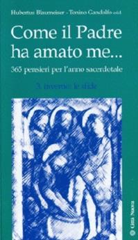 Come il Padre ha amato me... 365 pensieri per l'anno sacerdotale. Vol. 3: Inverno: le sfide.  - Libro Città Nuova 2009, I Prismi. Saggi | Libraccio.it