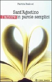 Sant'Agostino l'amore in parole semplici