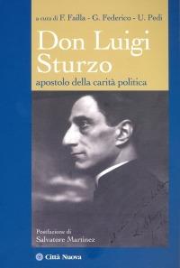 Don Luigi Sturzo. Apostolo della carità politica  - Libro Città Nuova 2012, I Prismi. Saggi | Libraccio.it