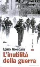 L' inutilità della guerra - Igino Giordani - Libro Città Nuova 2003 | Libraccio.it