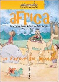 Africa. Le favole del mondo - Chiara Sorgi, Lilli Pansini, Salvatore Agresta - Libro Città Nuova 2001, I colori del mondo | Libraccio.it