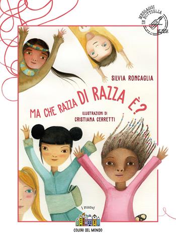 Ma che razza di razza è? - Silvia Roncaglia - Libro Città Nuova 2020, I nuovi colori del mondo | Libraccio.it
