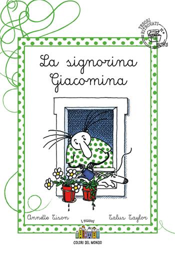 La signorina Giacomina. Ediz. illustrata - Annette Tison, Talus Taylor - Libro Città Nuova 2020, I nuovi colori del mondo | Libraccio.it