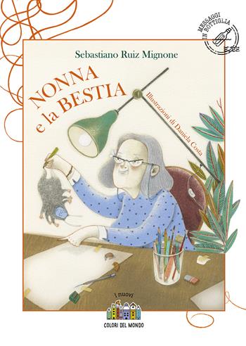 Nonna e la bestia - Sebastiano Ruiz-Mignone - Libro Città Nuova 2021, I nuovi colori del mondo | Libraccio.it