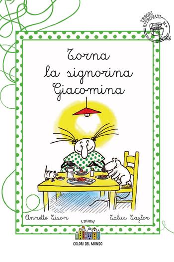 Torna la signorina Giacomina - Annette Tison, Talus Taylor - Libro Città Nuova 2021, I nuovi colori del mondo | Libraccio.it
