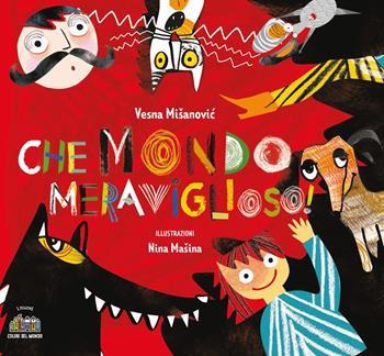 Che mondo meraviglioso! Ediz. illustrata - Vesna Mišanovic - Libro Città Nuova 2025, I nuovi colori del mondo | Libraccio.it