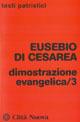 Dimostrazione evangelica. Vol. 3 - Eusebio di Cesarea - Libro Città Nuova 2008, Testi patristici | Libraccio.it