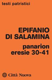 Panarion. Eresie 30-41