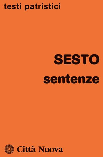 Sentenze - Sesto Giulio Africano - Libro Città Nuova 2023, Testi patristici | Libraccio.it