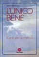 L' unico bene. Canti per la messa - Nino Mancuso - Libro Città Nuova 2000, Spartiti e Canzonieri | Libraccio.it
