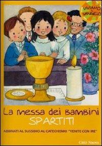 La Messa dei bambini. Canti per la celebrazione. Spartito  - Libro Città Nuova 2009, Catechesi | Libraccio.it