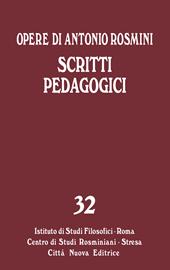 Opere. Vol. 32: Scritti pedagogici.