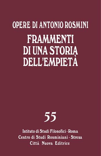 Frammenti di una storia dell'empietà - Antonio Rosmini - Libro Città Nuova 2019, Opera omnia di Antonio Rosmini | Libraccio.it