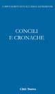 Concili e cronache. Vol. 2  - Libro Città Nuova 2003, Scrittori della Chiesa di Aquileia | Libraccio.it