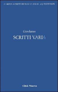 Scritti vari. Vol. 1 - Girolamo (san) - Libro Città Nuova 2009, Scrittori della Chiesa di Aquileia | Libraccio.it