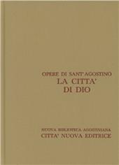 Opera omnia. Vol. 5\1: La città di Dio. Libri I-X.