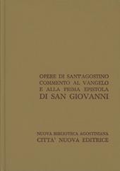 Opera omnia. Vol. 24/1: Commento al Vangelo e alla prima epistola di san Giovanni