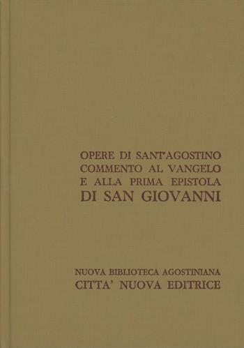 Opera omnia. Vol. 24/1: Commento al Vangelo e alla prima epistola di san Giovanni - Agostino (sant') - Libro Città Nuova 1969, Opera omnia di S. Agostino | Libraccio.it