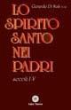 Lo spirito Santo nella testimonianza dei Padri e degli scrittori cristiani secc. I-V - Gerardo Di Nola - Libro Città Nuova 1999 | Libraccio.it