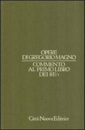 Opere. Vol. 6\3: Commento al Primo Libro dei Re.