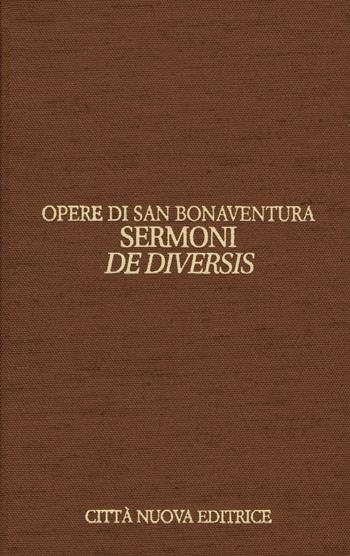 Opere. Ediz. bilingue. Vol. 12/2: Sermoni de diversis. Testo latino a fronte - Bonaventura (san) - Libro Città Nuova 2017, Opera omnia di san Bonaventura | Libraccio.it