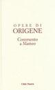Opere di Origene. Vol. 11/1: Commento a Matteo 1 - Origene - Libro Città Nuova 2008, Opera omnia di Origene | Libraccio.it