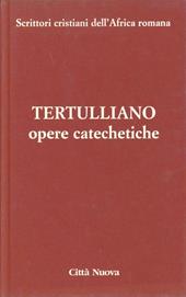 Opere catechetiche. Vol. 2: L'eleganza delle donne-Il Battesimo-La penitenza-Alla moglie-La preghiera-Gli spettacoli