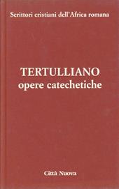 Opere catechetiche. Vol. 2: L'eleganza delle donne-Il Battesimo-La penitenza-Alla moglie-La preghiera-Gli spettacoli.