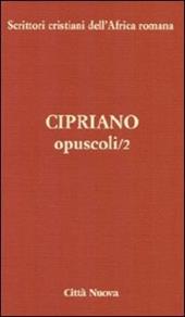 Opuscoli. Vol. 2