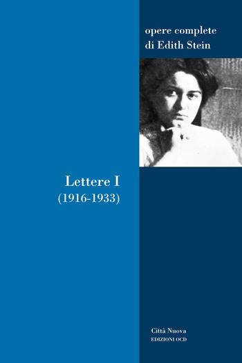 Lettere. Vol. 1: 1916-1933 - Edith Stein - Libro Città Nuova 2022, Opere complete di Edith Stein | Libraccio.it