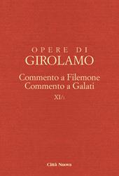 Opere di Girolamo. Vol. 11/1: Commento a Filemone-Commento a Galati