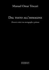 Dal testo all'immagine. Percorsi critici tra storiografia e pittura