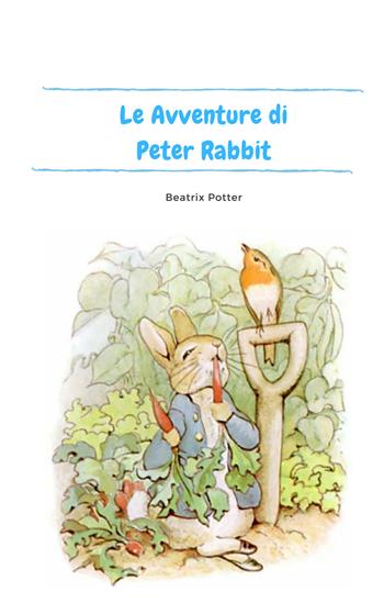 Le avventure di Peter Rabbit. Ediz. illustrata - Beatrix Potter - Libro Barbara di Fiore 2019 | Libraccio.it
