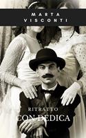 Ritratto con dedica. Nuova ediz. - Marta Visconti - Libro Barbara di Fiore 2021 | Libraccio.it