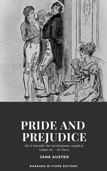 Pride and prejudice - Jane Austen - Libro Barbara di Fiore 2023 | Libraccio.it