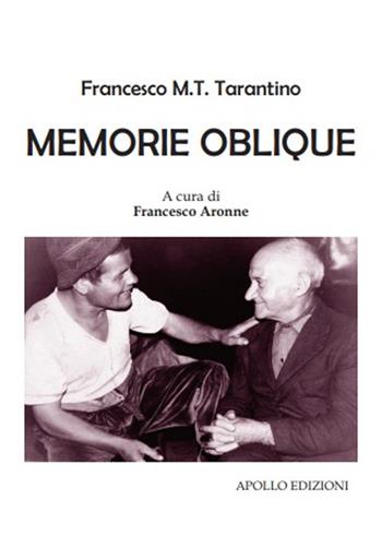 Memorie oblique - Francesco M. T. Tarantino - Libro Apollo Edizioni 2019, Sabra/Chatila | Libraccio.it