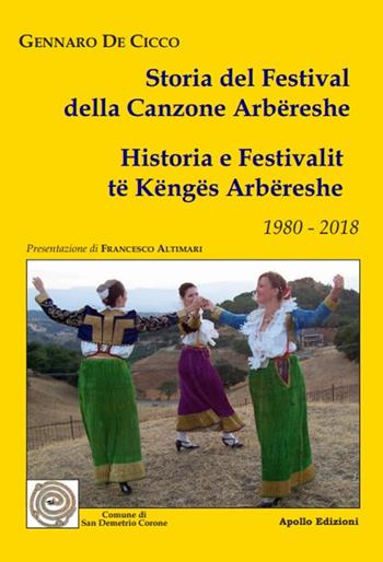 Storia del Festival della canzone arbëreshe. Testo italiano e arbëreshe - Gennaro De Cicco - Libro Apollo Edizioni 2019, Il tempo | Libraccio.it