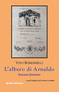 L' albero di Arnaldo. Racconto fantastico - Vito Rondinelli - Libro Apollo Edizioni 2020, FantasyBorn | Libraccio.it