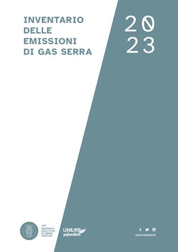 Inventario delle emissioni di gas serra 2023  - Libro Urbino University Press 2025, Uniurb sostenibile | Libraccio.it