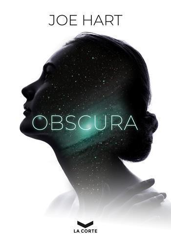 Obscura - Joe Hart - Libro La Corte Editore 2021, Underground | Libraccio.it