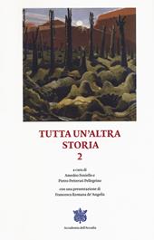Tutta un'altra storia. Vol. 2
