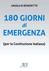 180 giorni di emergenza (per la Costituzione italiana)